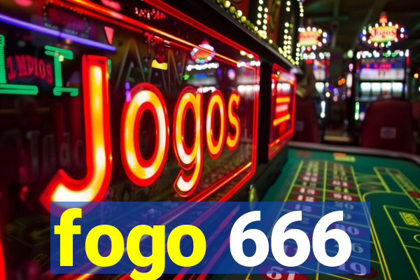 fogo 666